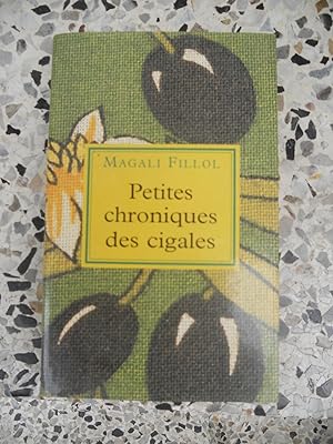 Imagen del vendedor de Petites chroniques des cigales a la venta por Frederic Delbos