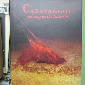 Immagine del venditore per Caravaggio Nel sangue del Battista venduto da Antonio Pennasilico