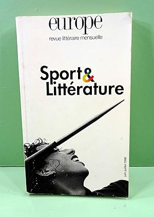 Revue EUROPE consacrée à SPORT ET LITTERATURE. Revue littéraire Mensuelle. Numéro 806-807, de Jui...