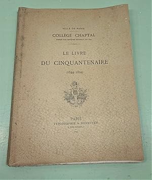 Le Livre du Cinquantenaire. 1844 - 1894.