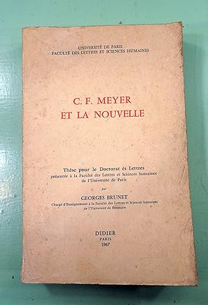 C.F. Meyer et la nouvelle. Thèse pour le Doctorat ès-Lettres.