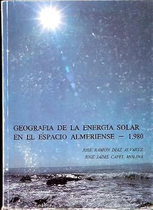 Imagen del vendedor de Geografa de la energa solar en el espacio Almeriense. a la venta por SOSTIENE PEREIRA