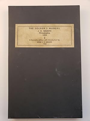 Seller image for The Soldier's Manual, For Cavalry, Artillery, Light Infantry, and Infantry Embellished with Twelve Plates, Representing Different Volunteer Corps, in the First Division Pennsylvania Militia for sale by WellRead Books A.B.A.A.