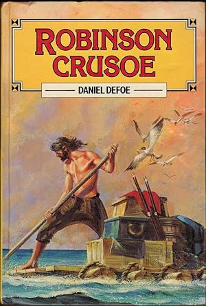 The Complete History of The Life and Adventures of Robinson Crusoe