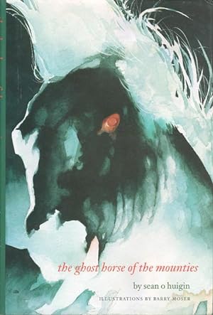 Seller image for THE GHOST HORSE OF THE MOUNTIES for sale by Bookfever, IOBA  (Volk & Iiams)