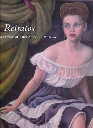 Bild des Verkufers fr Retratos. 2,000 years of Latin American portraits Exhibitions. zum Verkauf von Fundus-Online GbR Borkert Schwarz Zerfa