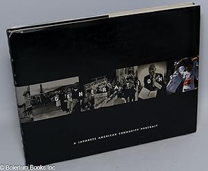 Seller image for Generations: a Japanese American community portrait for sale by Bolerium Books Inc.