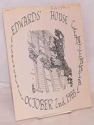 Edwards' House Centennial. October 2nd, 1983