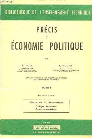 Seller image for PRECIS D'ECONOMIE POLITIQUE. TOME 1. NOUVEAU TIRAGE. CLASSE DE 2DE ECONOMIQUE. COLLEGES TECHNIQUES. COURS COMMERCIAUX. for sale by Le-Livre