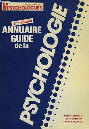 Bild des Verkufers fr ANNUAIRE GUIDE DE LA PSYCHOLOGIE. 2e EDITION. zum Verkauf von Le-Livre