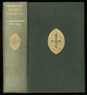 Image du vendeur pour Durham School Register; Third Edition, to December 1939 mis en vente par Sapience Bookstore