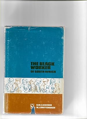 Seller image for The Black Worker of South Africa for sale by Redruth Book Shop