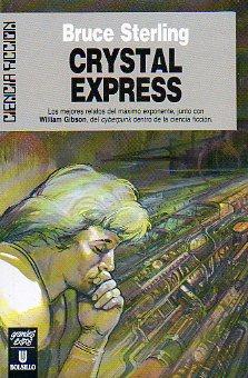 Image du vendeur pour CRYSTAL EXPRESS. 1 ed. Trad. Rafael Martn Trechera. mis en vente par angeles sancha libros