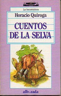 Imagen del vendedor de CUENTOS DE LA SELVA. a la venta por angeles sancha libros