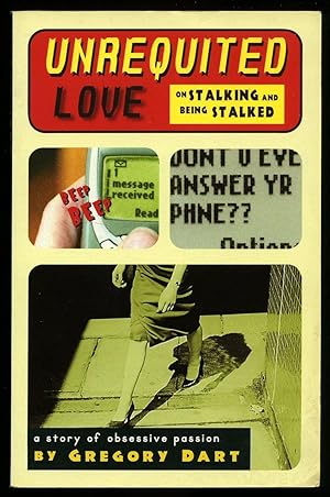 Seller image for Unrequited Love on Stalking and Being Stalked for sale by Little Stour Books PBFA Member