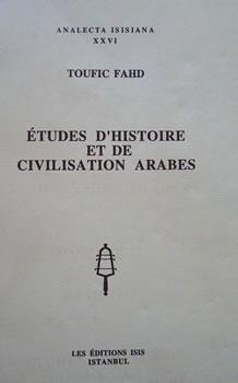 Etudes d'histoire et de civilisation Arabes.