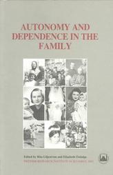 Seller image for Autonomy and dependence in the family: Turkey and Sweden in critical perspective. for sale by BOSPHORUS BOOKS