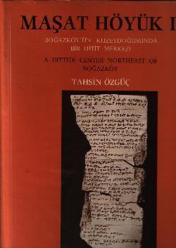 Seller image for Masat Hoyuk II: A Hittite center northeast of Bogazkoy = Masat Hoyuk II: Bogazkoy'un kuzeydogusunda bir Hitit merkezi. for sale by BOSPHORUS BOOKS