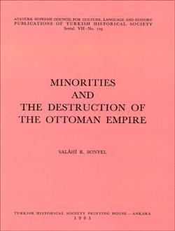 Minorities and the destruction of the Ottoman Empire.