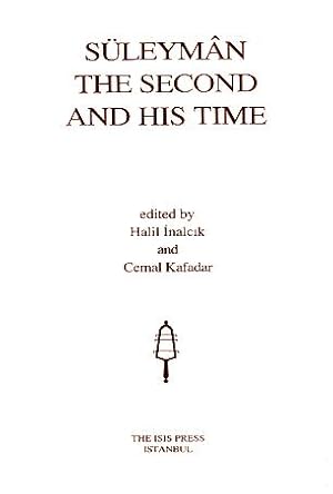 Bild des Verkufers fr Suleyman the Second and his time. Proceedings of the Princeton Conference May 1986. zum Verkauf von BOSPHORUS BOOKS