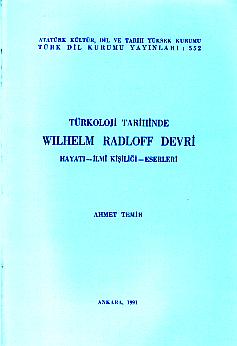 Seller image for Turkoloji tarihinde Wilhelm Radloff devri. Hayati, ilmi kisiligi, eserleri. for sale by BOSPHORUS BOOKS