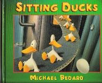 Bild des Verkufers fr Sitting Ducks zum Verkauf von Dandy Lion Editions