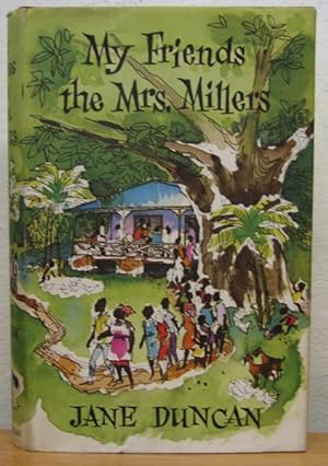 My Friends the Mrs. Milllers [First Edition]