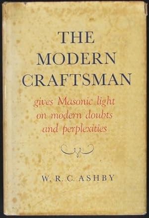 Bild des Verkufers fr The Modern Craftsman: gives Masonic light on modern doubts and perplexities zum Verkauf von Hall of Books