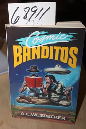 Imagen del vendedor de Cosmic Banditos: A Contrabandista's Quest for the Meaning of Life a la venta por Princeton Antiques Bookshop