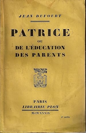 Seller image for Patrice ou de l'ducation des parents for sale by Librairie l'Insoumise