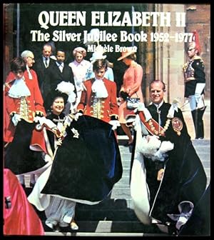 Queen Elizabeth II: The Silver Jubilee Book 1952-1977