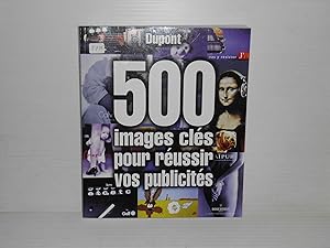 500 Images Cles pour Reussir Vos Publicites