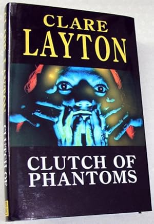 Seller image for Clutch Of Phantoms (UK Signed Copy) for sale by Just Fiction Books