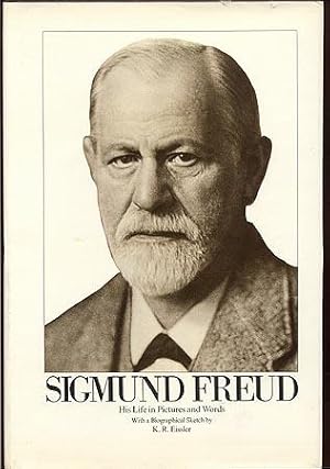 Sigmund Freud: His Life in Pictures and Words