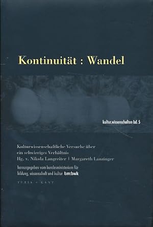 Seller image for Kontinuitt: Wandel. kulturwissenschaftliche Versuche ber ein schwieriges Verhltnis. for sale by Fundus-Online GbR Borkert Schwarz Zerfa