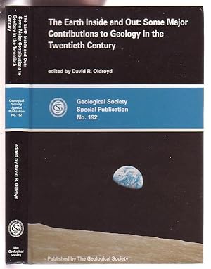 Bild des Verkufers fr The Earth Inside and Out: Some Major Contributions to Geology in the Twentieth Century zum Verkauf von Renaissance Books, ANZAAB / ILAB