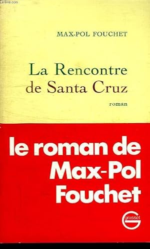 Seller image for LA RENCONTRE DE SANTA CRUZ. for sale by Le-Livre