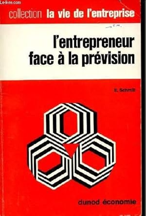 Seller image for L'ENTREPRENEUR FACE A LA PREVISION for sale by Le-Livre