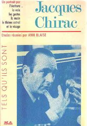 Image du vendeur pour Jacques chirac/ un portrait par l'ecriture la voix les gestes la main le theme astral et le visage mis en vente par librairie philippe arnaiz