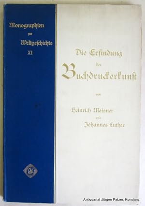 Imagen del vendedor de Die Erfindung der Buchdruckerkunst. Zum fnfhundertsten Geburtstage Johann Gutenbergs. Bielefeld, Velhagen & Klasing, 1900. Gr.-8vo. Mit 15 Tafeln u. 100 Abbildungen. 2 Bl., 116 S. Leinenkaschierter Or.-Kart.; gering angestaubt. (Monographien zur Weltgeschichte, XI). a la venta por Jrgen Patzer