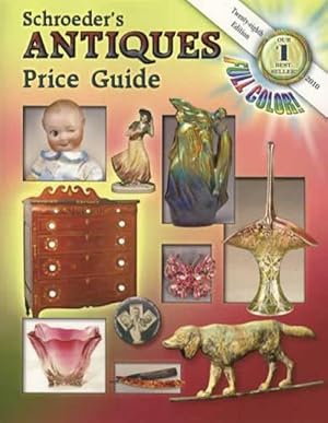 Immagine del venditore per Schroeder's Antiques Price Guide, 2010, 28th Edition by: venduto da Collector Bookstore