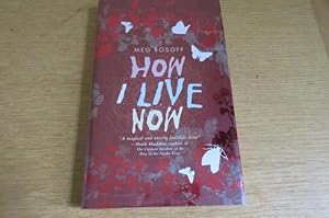 Seller image for How I Live Now - SIGNED for sale by Mungobooks