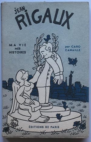 Image du vendeur pour Jean Rigaux, Ma vie mes histoires mis en vente par Bouquinerie L'Ivre Livre