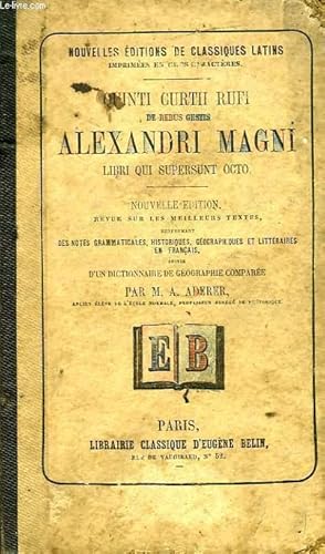 Seller image for DE REBUS GESTIS ALEXANDRI MAGNI, LIBRI QUI SUPERSUNT OCTO for sale by Le-Livre