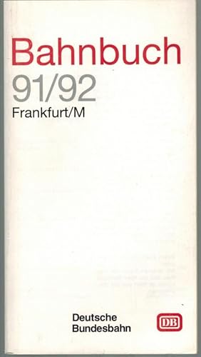 Bahnbuch 91/92. Frankfurt/M.