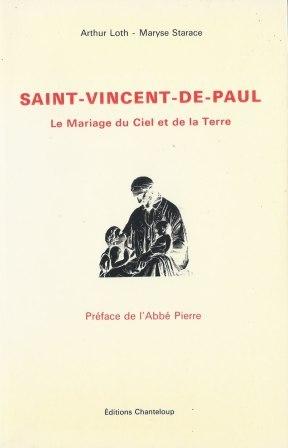 Seller image for Saint-Vincent-De-Paul, le mariage du ciel et de la terre, prface de l'abb Pierre for sale by LES TEMPS MODERNES