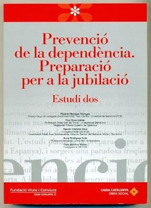 Imagen del vendedor de PREVENCIO DE LA DEPENDENCIA. PREPARACIO PER A LA JUBILACIO. Estudi Dos a la venta por Ducable Libros