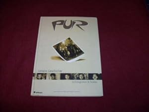 Bild des Verk�ufers f�r PUR. : unsere Geschichte in Fotografien & Texten zum Verkauf von Der-Philo-soph
