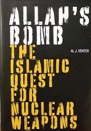 Allah's Bomb: The Islamic Quest for Nuclear Weapons