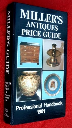 Bild des Verkufers fr Miller's Antiques Price Guide Professional Handbook. 1981. zum Verkauf von Tony Hutchinson